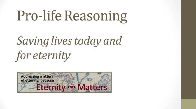 Video: Pro-life reasoning — The case for life & responding to pro-choice arguments